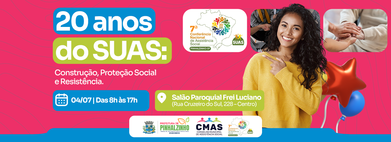 A 7ª Conferência de Assistência Social de Pinhalzinho já tem data marcada! 