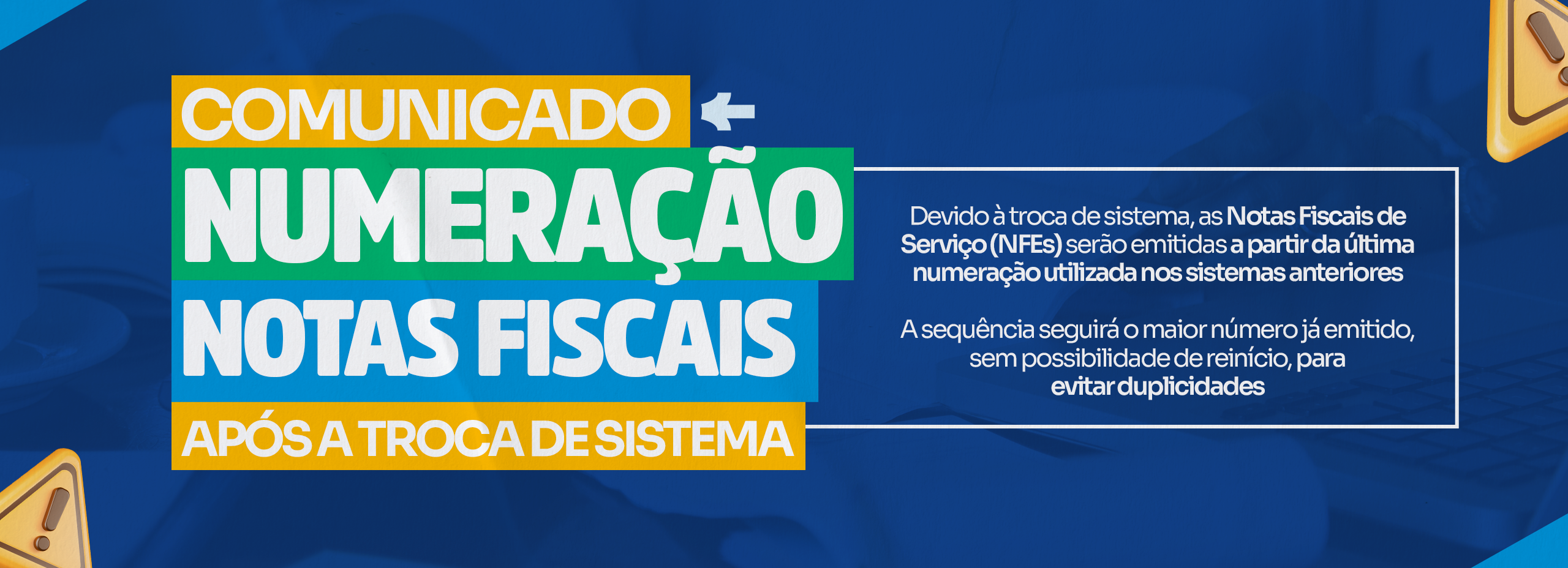 Comunicado sobre a numeração das Notas Fiscais de Serviço (NFEs)