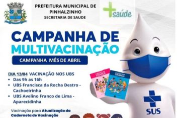 Campanha de Multivacinação - Mês de Abril!